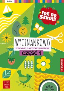 Idę do szkoły. Wycinankowo. Część 1. Autor: Anna Borchard. Multiszop.pl Okładka książki Idę do szkoły. Wycinankowo. Część 1