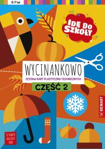 Idę do szkoły. Wycinankowo. Część 2. Autor: Anna Borchard. Multiszop.pl Okładka książki Idę do szkoły. Wycinankowo. Część 2