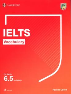 Okładka książki IELTS Vocabulary For Bands 6.5 and above With Answers and Downloadable Audio