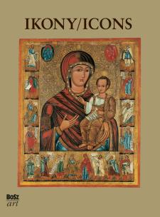 Okładka książki Ikony. Najpiękniejsze ikony w zbiorach polskich