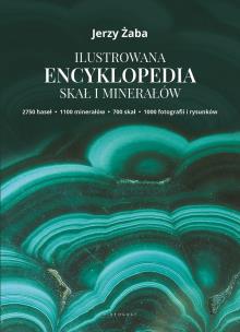 Ilustrowana encyklopedia skał i minerałów. Autor: Żaba Jerzy. Multiszop.pl Okładka książki Ilustrowana encyklopedia skał i minerałów