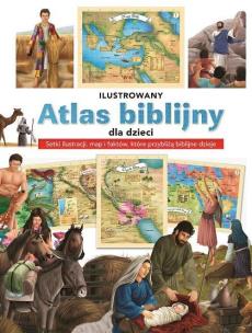 Okładka książki Ilustrowany atlas biblijny dla dzieci