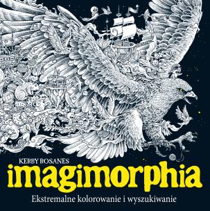 IMAGIMORPHIA. Ekstremalne kolorowanie i wyszukiwanie wyd. 2024. Autor: Kerby Rosanes. Multiszop.pl Okładka książki IMAGIMORPHIA. Ekstremalne kolorowanie i wyszukiwanie wyd. 2024