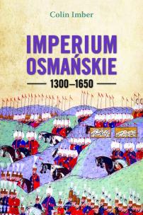 Okładka książki Imperium Osmańskie 1300–1650