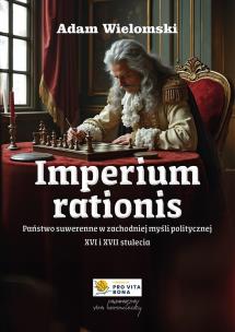Okładka książki Imperium rationis. Państwo suwerenne w zachodniej