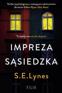 Impreza sąsiedzka - uszkodzone. Autor: Lynes S.E.. Multiszop.pl Okładka książki Impreza sąsiedzka - uszkodzone