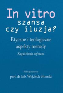Okładka książki In vitro - szansa czy iluzja?