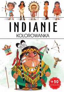 Indianie. Kolorowanka. Autor: Opracowanie zbiorowe. Multiszop.pl Okładka książki Indianie. Kolorowanka