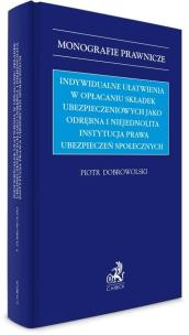 Okładka książki Indywidualne ułatwienia w opłacaniu składek..