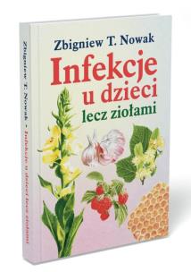 Okładka książki Infekcje u dzieci lecz ziołami 