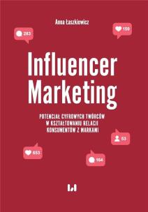 Influencer Marketing. Autor: Łaszkiewicz Anna. Multiszop.pl Okładka książki Influencer Marketing