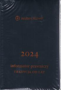 Okładka książki Informator prawniczy 2024. Tradycja od lat
