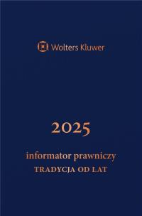 Okładka książki Informator Prawniczy 2025 Tradycja od lat granat