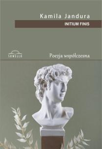 Initium finis. Autor: Kamila Jandura. Multiszop.pl Okładka książki Initium finis