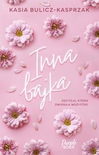 Inna bajka. Autor: Bulicz-Kasprzak Kasia. Multiszop.pl Okładka książki Inna bajka