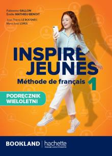 Inspire Jeunes 1 podręcznik + audio online. Autor: Opracowanie zbiorowe. Multiszop.pl Okładka książki Inspire Jeunes 1 podręcznik + audio online