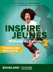 Inspire Jeunes 2 podręcznik + audio. Autor:   Praca zbiorowa. Multiszop.pl Okładka książki Inspire Jeunes 2 podręcznik + audio