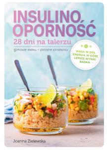 Okładka książki Insulinooporność. 28 dni na talerzu