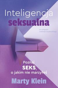 Okładka książki Inteligencja seksualna. Poznaj seks, o jakim nie marzyłeś