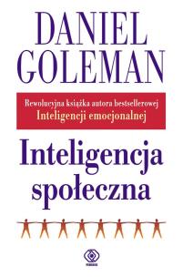 Inteligencja społeczna. Autor: Daniel Goleman. Multiszop.pl Okładka książki Inteligencja społeczna