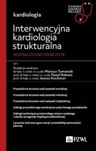 Okładka książki Interwencyjna kardiologia strukturalna. Współczesne podejście