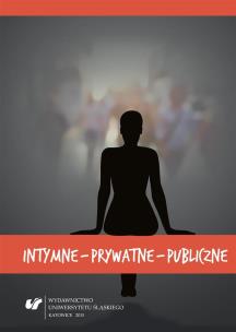 Intymne prywatne publiczne. Autor: red. Ewa Wąchocka. Multiszop.pl Okładka książki Intymne prywatne publiczne