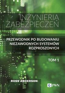 Inżyniera zabezpieczeń Tom I. Autor: Anderson Ross. Multiszop.pl Okładka książki Inżyniera zabezpieczeń Tom I