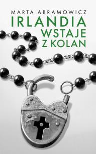 Okładka książki Irlandia wstaje z kolan