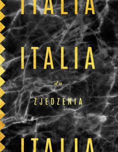 Italia do zjedzenia wyd.2022. Autor: Bartek Kieżun. Multiszop.pl Okładka książki Italia do zjedzenia wyd.2022