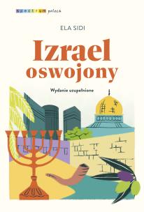 Izrael oswojony. Autor: Sidi Ela. Multiszop.pl Okładka książki Izrael oswojony