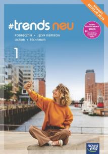 J. Niemiecki 1 #trends podr. Autor: Anna Życka, Kościelniak-Walewska Ewa, Andy Christ. Multiszop.pl Okładka książki J. Niemiecki 1 #trends podr