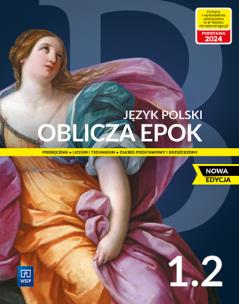 J.polski LO Oblicza epok 1/2 w. 2022 WSiP. Autor: Opracowanie zbiorowe. Multiszop.pl Okładka książki J.polski LO Oblicza epok 1/2 w. 2022 WSiP