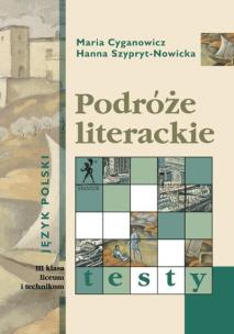 Okładka książki J.Polski LO Podróże literackie Testy kl. 3 STENTOR