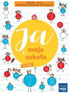 Ja i moja szkoła na nowo SP 3 Czytam i piszę. Autor: Dulemba Ewa, Marzena Czarnowska-Mazurek. Multiszop.pl Okładka książki Ja i moja szkoła na nowo SP 3 Czytam i piszę