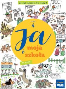 Ja i moja szkoła na nowo SP 3 Zeszyt ćwiczeń cz.4. Autor: Lech Grażyna, Faliszewska Jolanta. Multiszop.pl Okładka książki Ja i moja szkoła na nowo SP 3 Zeszyt ćwiczeń cz.4