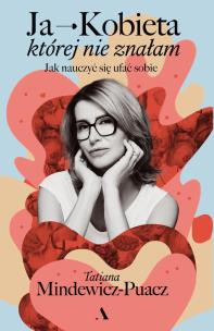 Okładka książki Ja - Kobieta, której nie znałam