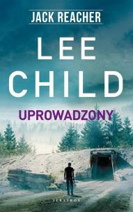 Okładka książki Jack Reacher: Uprowadzony