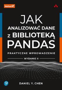 Jak analizować dane z biblioteką Pandas w.2. Autor: Daniel Y. Chen. Multiszop.pl Okładka książki Jak analizować dane z biblioteką Pandas w.2