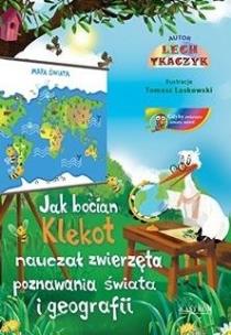 Jak bocian Klekot nauczał zwierzęta.. TW. Autor: Lech Tkaczyk. Multiszop.pl Okładka książki Jak bocian Klekot nauczał zwierzęta.. TW