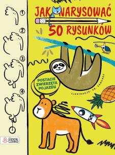 Jak narysować 50 rysunków?. Autor: Sr. Sanchez. Multiszop.pl Okładka książki Jak narysować 50 rysunków?