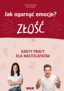 Jak ogarnąć emocje? Złość Karty pracy. Autor: Izabella Oliwia Galon, Patrycja Kadula. Multiszop.pl Okładka książki Jak ogarnąć emocje? Złość Karty pracy
