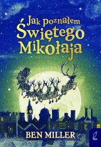 Okładka książki Jak poznałem Świętego Mikołaja