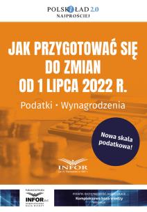 Opakowanie Jak przygotować się do zmian od 1 lipca 2022 r. Podatki Wynagrodzenia