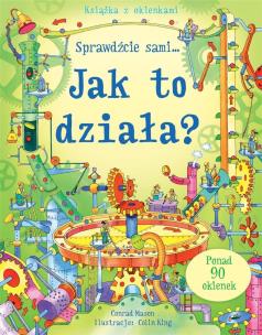 Jak to działa? Książka z okienkami. Sprawdźcie sam. Autor: Mason Conrad. Multiszop.pl Okładka książki Jak to działa? Książka z okienkami. Sprawdźcie sam
