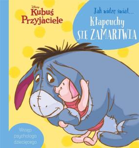 Okładka książki Jak widzę świat Kłapouchy się zamartwia