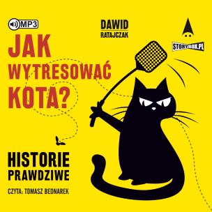Jak wytresować kota? Historie prawdziwe - Audiobook. Autor: Dawid Ratajczak. Multiszop.pl Okładka książki Jak wytresować kota? Historie prawdziwe - Audiobook