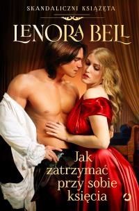 Okładka książki Jak zatrzymać przy sobie księcia