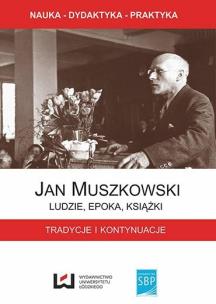 Okładka książki Jan Muszkowski - Ludzie, epoka, książki