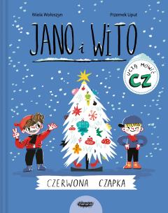 Jano i Wito uczą mówić CZ. Czerwona czapka. Autor: Wiola Wołoszyn. Multiszop.pl Okładka książki Jano i Wito uczą mówić CZ. Czerwona czapka