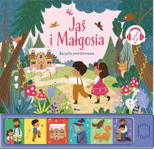 Jaś i Małgosia. Słucham baśni. Autor: Natalia Kawałko-Dzikowska. Multiszop.pl Okładka książki Jaś i Małgosia. Słucham baśni